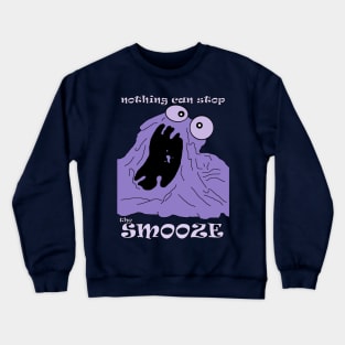 Nothing Can Stop It Crewneck Sweatshirt